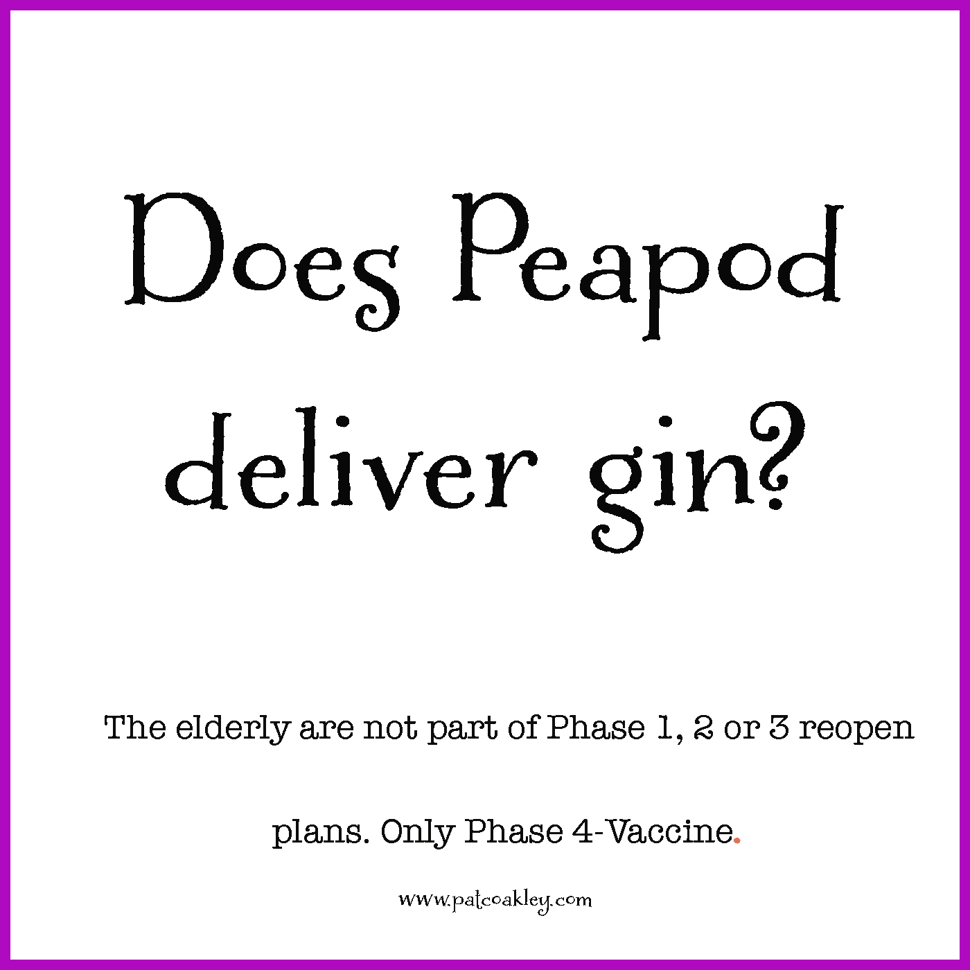 Does Peapod Deliver Gin? · Pat Coakley